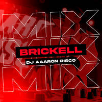 MIX BRICKELL - DJ Aaron Risco ( Actuales vs Antiguas ) by Dj Aaron Risco