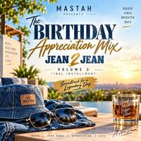 Mastah - Birthday Appreciation mix - Jean 2 Jean VOL 3 by Mastah