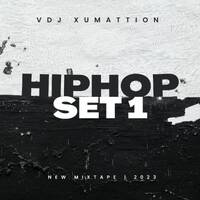 HIP-HOP-SUM-UP-2023-SET1-VDJ-XUMATTION by Vdj Xumattion