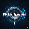 fixmyspeakersin