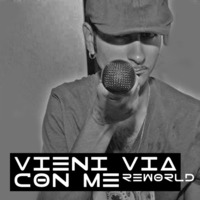 Vieni Via Con Me ReWorld (Alemix) by Alemix
