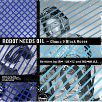 Robot Needs Oil - Chuva (Sami Wentz Remix)/ Out Now!!! by Sami Wentz