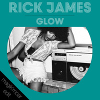 Rick James - Glow (Dj Moar Edit) by Dj Moar