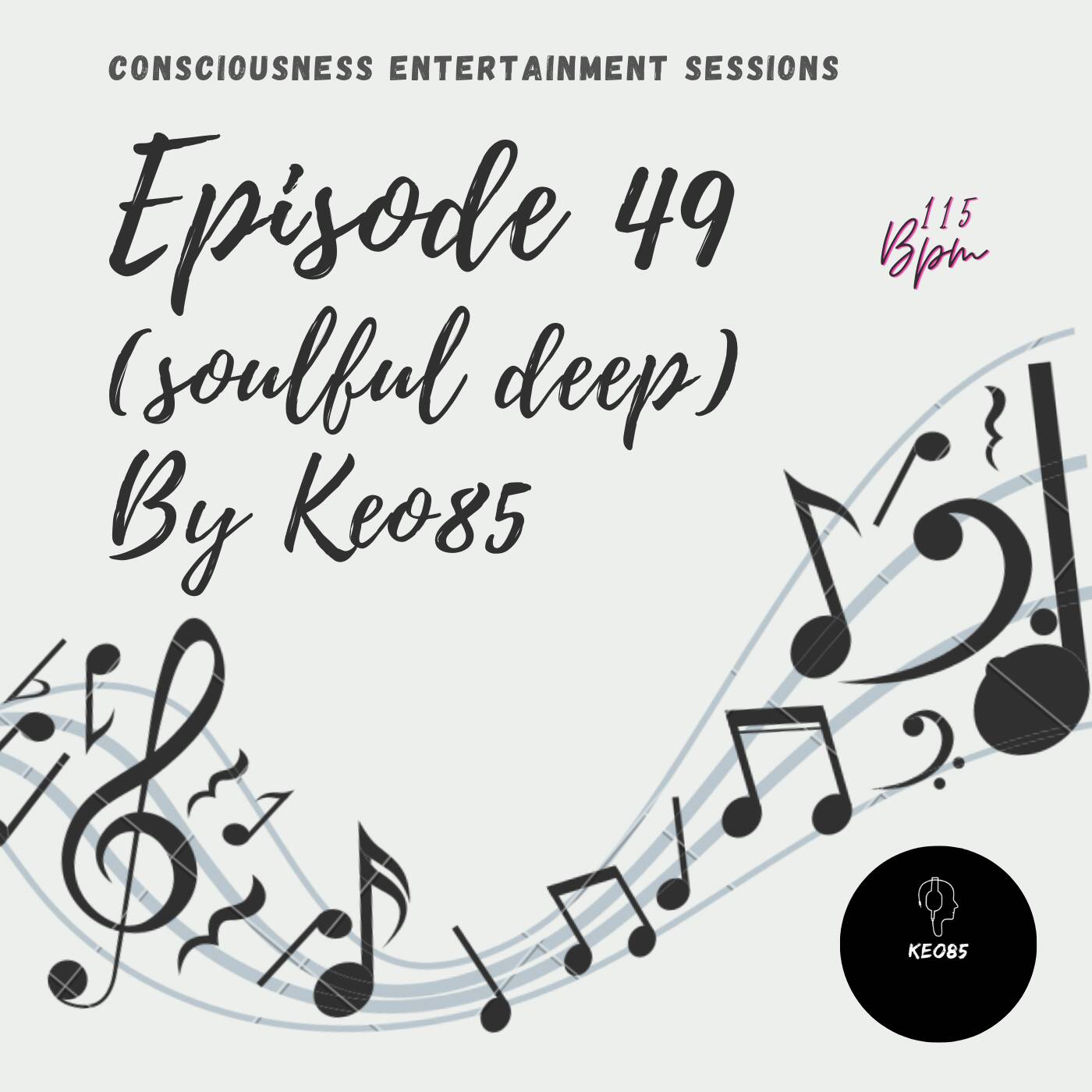 CONSCIOUSNESS ENTERTAINMENT SESSIONS EPISODE 49 (SOULFUL DEEP) episode artwork