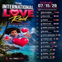 INTERNATIONAL LOVE🚄RAID✈️TRAIN🚆Hosted By @lovejonesboston 🕕6-7🕖PM🚨EST‼️ (JULY 15, 2026) by DjKquickLive Mixes