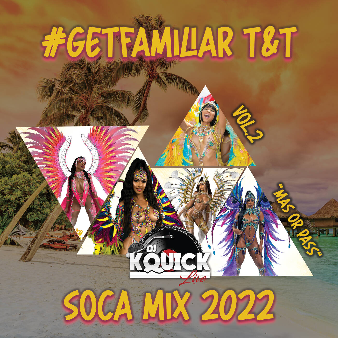 #GETFAMILIAR T&T SOCA MIX 2022 VOL 2 [MAS OR PASS] episode artwork