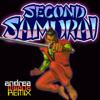 Second Samurai - EMX Remix by Andrea Milana