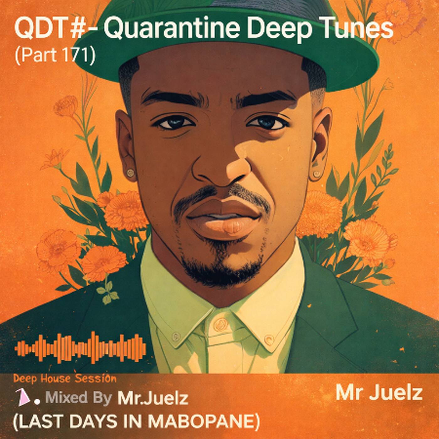 QDT# - Quarantine Deep Tunes(Part 171) Mixed By Mr.Juelz - (LAST DAYS IN MABOPANE) episode artwork