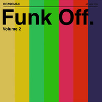 Funk Off Vol. 2 by rozsomák