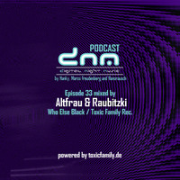 Digital Night Music Podcast 33 mixed by Altfrau &amp; Raubitzki by Toxic Family