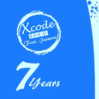 Xcode - 7 Years (feat. Jasmine Brustofski) by Xcode