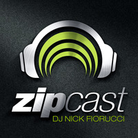 zipCAST Episode 86 :: Presented by Nick Fiorucci by Nick Fiorucci :: ALL HOUSE