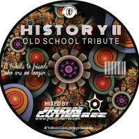 HISTORY 2 Special Live session Old School Tribute by jhongutierrez by Jhon Gutierrez