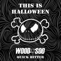 This Is Halloween (Wood N Soo Quick Hitter) by Wood n Soo