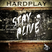 Hardplay - Stay Alive (Original Mix) [Out Now via Play Me Records] by Hardplay