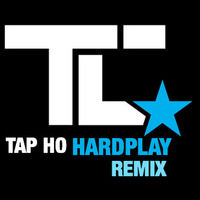 TC - Tap Ho (Hardplay Remix) by Hardplay