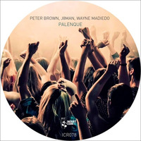 Peter Brown, J8man, Wayne Madiedo - Palenque (Original Mix) [Insert Coin] by Peter Brown (DJ)