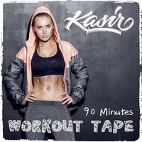2016 - DJ Kasir - Workout Tape by DJ Kasir