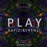 Rafizi & Shenzi - Play (Original Mix)[FREE DOWNLOAD] by Miguel Souza dj.pt