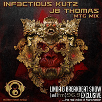 Inf3ctious Kutz &amp; JB Thomas - MTG Linda B Breakbeat Show Exclusive by MONKEY TENNIS GROUP