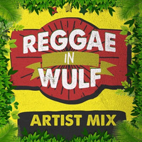 Reggae In Wulf Artist Mix 2016 by SOUND SALUTE
