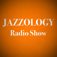Jazzology Show - 1 Brighton FM - 10th October 2016 - Show 15 by Jazzology Radio Show