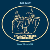 Raw Tinnie- Jeff Swiff (Original Mix) OUT NOW by Jeff Swiff
