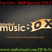 DJ Se7en Live- IMB Special Vol.2 2016 by DJSe7en LiveClubMİX