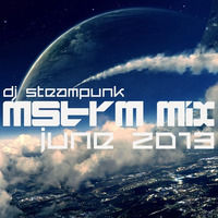 DJ STEAMPUNK - JUNE 2013 MSTRM MIX by Steampunk DnB