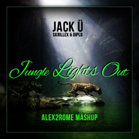 Jack Ü  - Jungle Lights Out (Alex2Rome™ Mashup)[Preview] by Alex2Rome