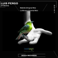 DG067 Luis Pergo - Maktüb (Original Mix) [DOGA RECORDS] by Doga Records