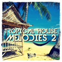 [1642B030] Tropical House Melodies 2. [1642 Beats] - www.1642beats.com by 1642 Records | 1642 Beats