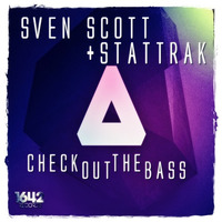 Sven Scott, StatTrak - Check Out The Bass [1642 Records]  [FUTURE HOUSE] by 1642 Records | 1642 Beats