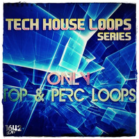 [1642B017] Tech House Loops Series - Only Top &amp; Perc Loops [1642 Beats] - www.1642beats.com by 1642 Records | 1642 Beats