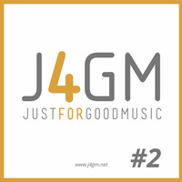 J4GM - Just For Good Music #2 (Live) by Hakan Kabil