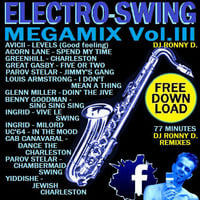 ELECTRO-SWING MEGAMIX Volume 3 by DJ RONNY D. by Ronny van Dongen / DJ RONNY D.