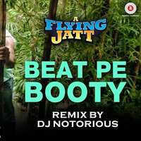 Beat Pe Booty - Official Remix - DJ Notorious | Zee Music Company by DJ Notorious
