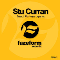 Stu Curran - Search for Hope (Original Mix) by Fazeform Records