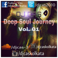 Deep Soul Journey (Vol.01)-Feat. Dj Cas  Kolkata by CAS
