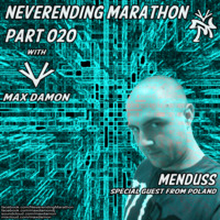 Neverending Marathon 020 Special Guest - Menduss by Menduss