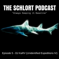 Schlort Podcast Episode #5 - Mix by DJ Karv (Unidentified Expeditions IV) by The Schlort Podcast