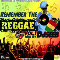 DjseebMusiq - Remember The Reggae Mix Vol.1 2016 by DJSEEBMUSIQ™