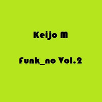 Funk no Vol 2 by Keijo