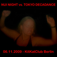 KitKatClub.20091106.NUI NIGHT vs. TOKYO DECADANCE - DJ Divinity, Drama Nui, Sisen &amp; Sisk by dasT