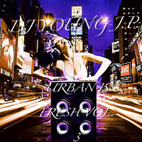 DJ Young J.P.-Urban is Fresh Vol. 3 by DJ Young  J.P.