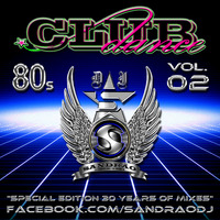 Dance Club 80's II - Mix (By Sandrão DJ) by Sandrão DJ