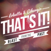 Loleatta & Cihangir - That's It! by cihangir