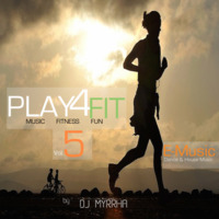 Play4FIT &gt;05 - E-Music by DJ Myrrha