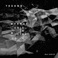 Music is my Life #04 - Techno by DJ Myrrha