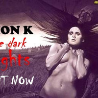 zion k - the dark nights ( original mix ) by dj zion k